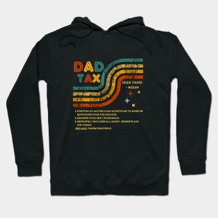 Dad Tax Funny Definition Retro T-shirt Hoodie